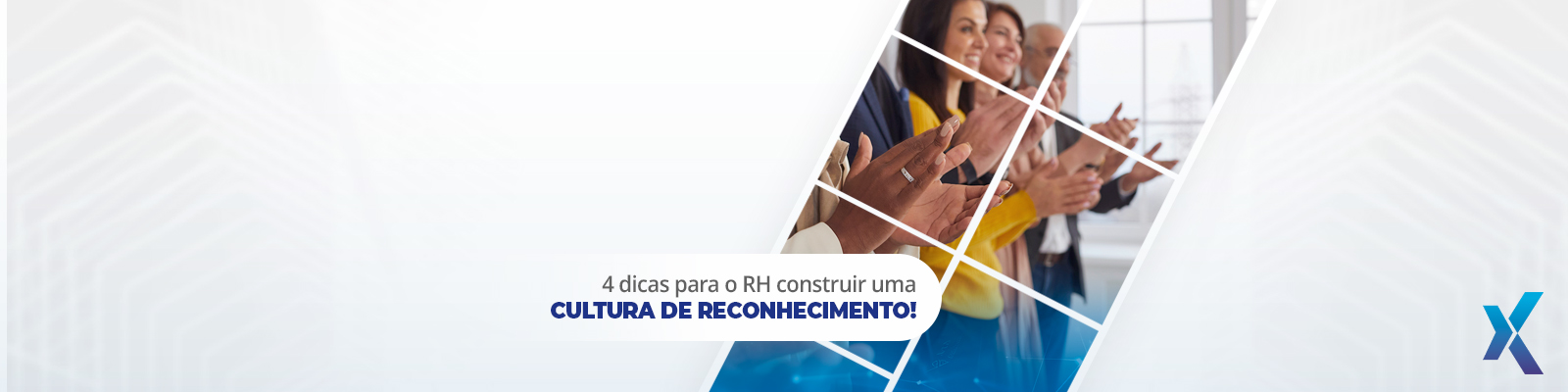 4 dicas para o RH construir uma cultura de reconhecimento!